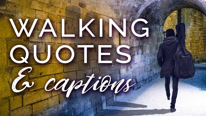 200+Perfect Walking Captions to Step Up Your Instagram Game Perfect Walking Captions