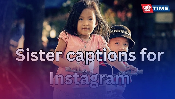 Sister Captions Funny: Laughing Through the Bonds Sister Captions Funny
