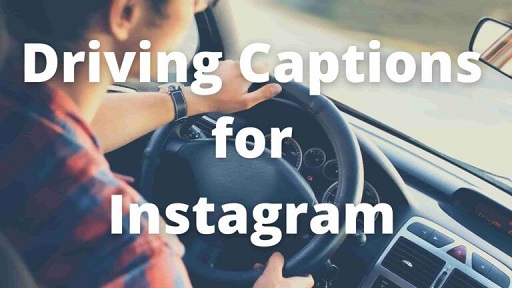 Driving Captions for Instagram: Cruise Through Life with Style driving captions for instagram