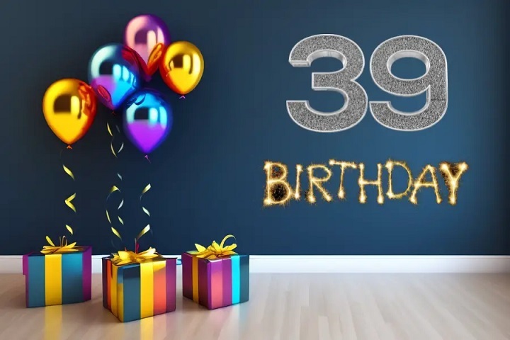 Celebrating the Journey: 39th Birthday Quotes 39th Birthday Quotes