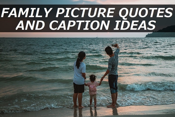 Framing Love and Togetherness: Captions for Family Pictures Captions for Family