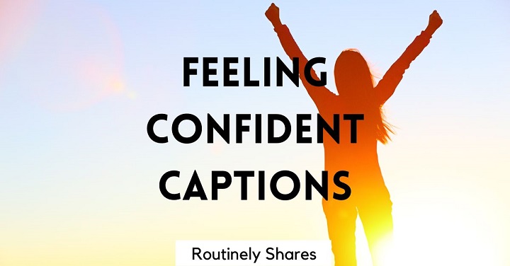 Boosting Your Instagram Confidence: Captions That Make a Statement Confidence Captions