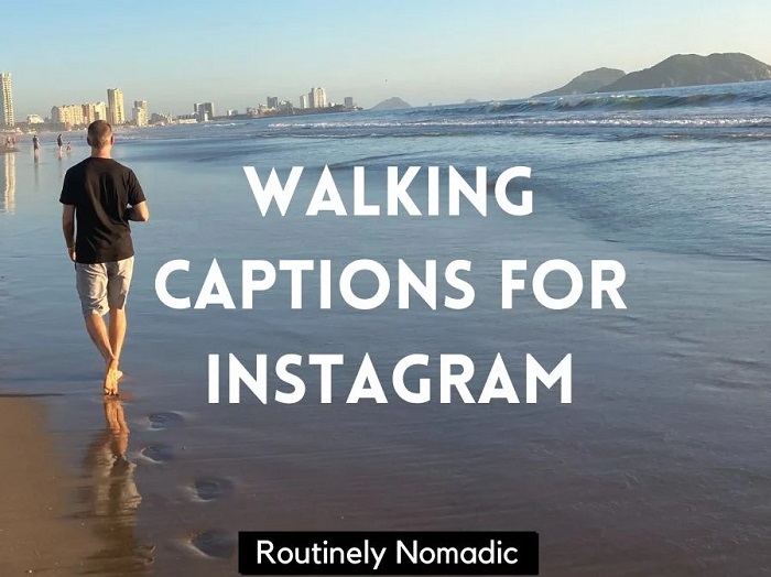 “Walk Captions for Instagram: Stepping into Life’s Adventures, One Step at a Time” Walking Instagram Captions