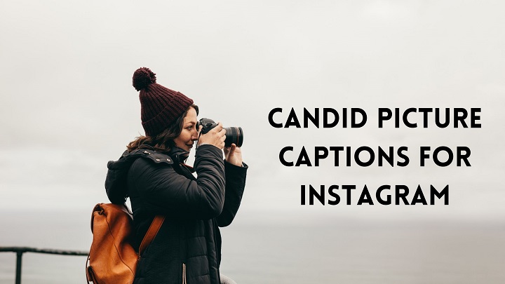 100+ Candid Pic Caption Ideas to Make Your Instagram Pop 100 Candid Pic Caption Ideas
