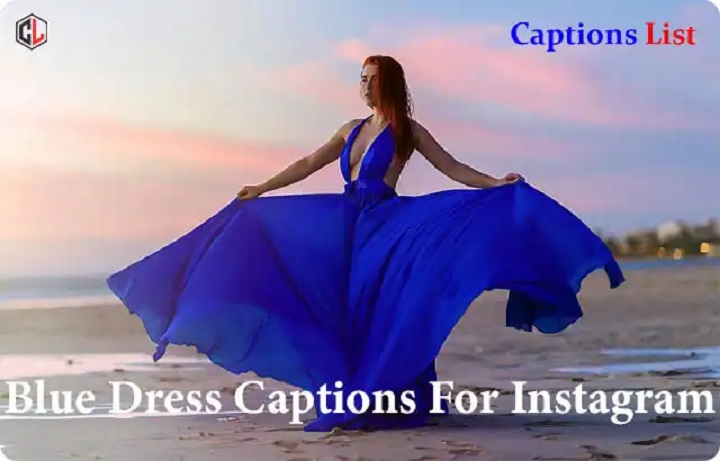 From Sky to Sea: Stunning Blue Captions for Instagram Blue Dress Captions For Instagram