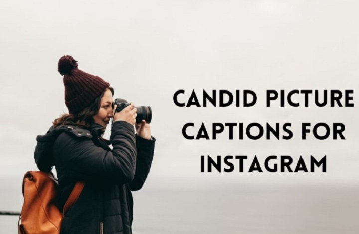 100+ Candid Pic Caption Ideas to Make Your Instagram Pop Candid Pic Caption