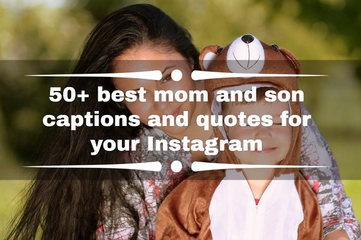 Captions for Son: Touching Words to Cherish Your Bond Captions for Son