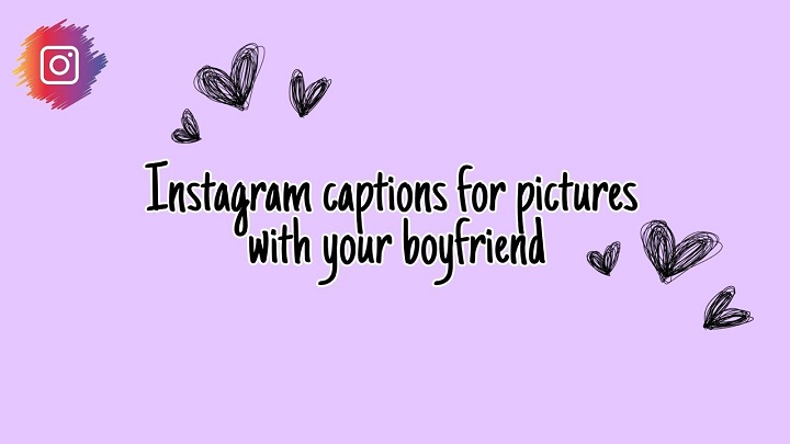 Crafting Heartfelt and Creative Captions for Your Boyfriend: Expressing Love in Words Captions for Your Boyfriend