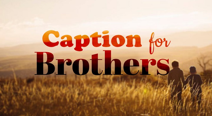 Bond Beyond Words: 100 Heartwarming Caption for Your Brother caption for brother