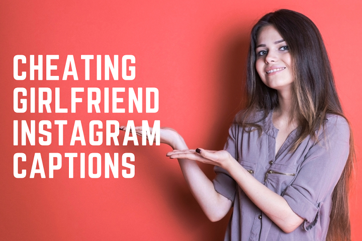 Navigating Heartbreak: Captions for Dealing with a Cheating Girlfriend cheating girlfried instagram captions