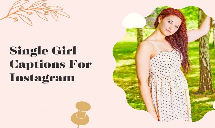 Celebrating Singlehood: 100 Captions for Instagram single captions for instagram