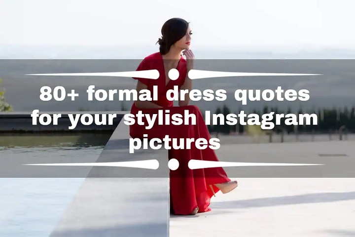 Dress Quotes for Instagram: Captions to Showcase Your Style dress quotes for instagramdzghh