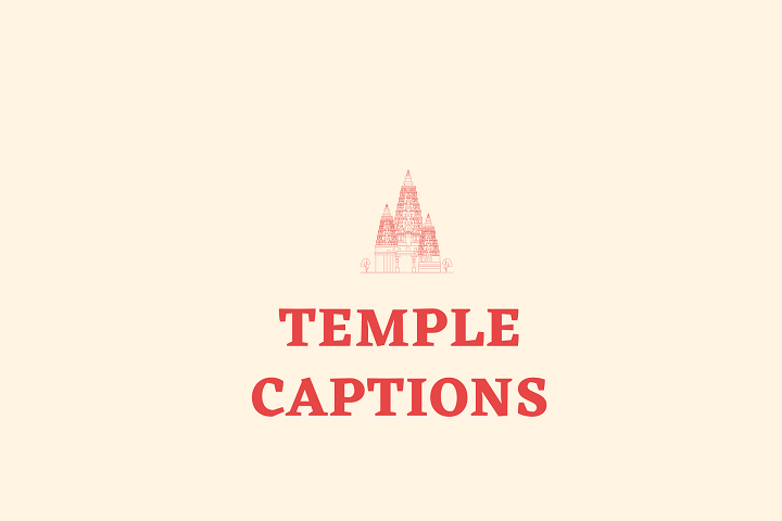 Temple Captions for Instagram: Adding Serenity to Your Posts temple captions for instagram